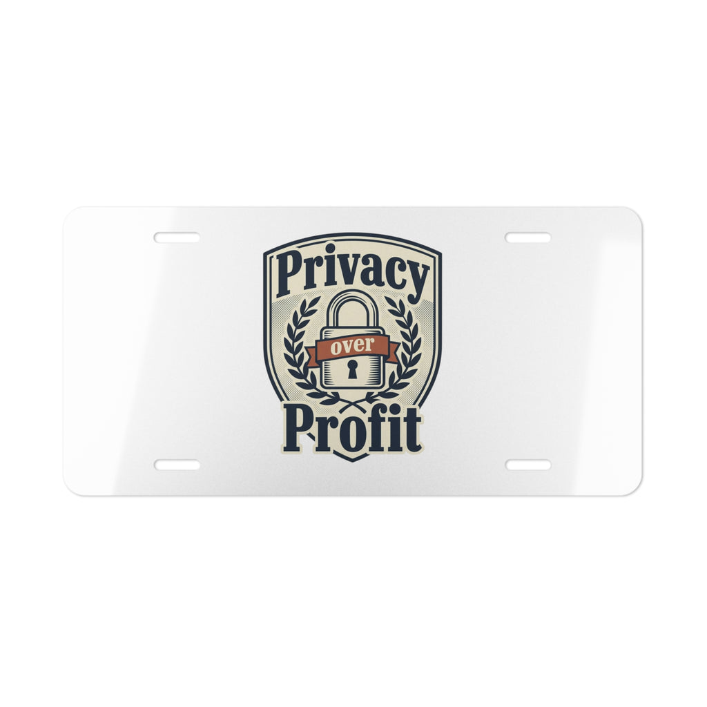 Vanity Plate - "Privacy Over Profit" License Plate with Secure Lock Emblem