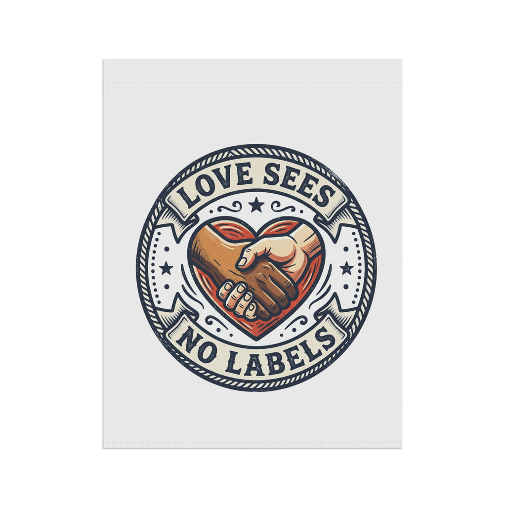 Garden Flag - "Love Sees No Labels" Heart & Hand Unity Decorative Banner